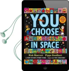 You Choose in Space Audiobook download free by Pippa Goodhart
