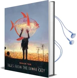 Tales From the Inner City Audiobook download free by Shaun Tan