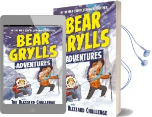 A Bear Grylls Adventure 1: The Blizzard Challenge: By Bestselling Author and Chief Scout Bear Grylls Audiobook download free by Bear Grylls
