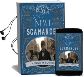Fantastic Beasts and Where to Find Them - Newt Scamander: A Movie Scrapbook Audiobook download free by Warner Bros.