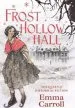 Audiobook Frost Hollow Hall author Emma Carroll