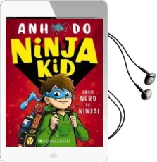 Ninja kid #1: From Nerd to Ninja! Audiobook download free by Anh Do