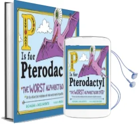 P is for Pterodactyl: The Worst Alphabet Book Ever Audiobook download free by Raj Haldar
