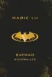 Audiobook Batman: Nightwalker (dc Icons Series) author Marie Lu