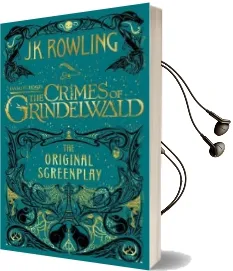 Fantastic Beasts: The Crimes of Grindelwald - the Original Screenplay Audiobook download free by J.K. Rowling