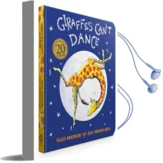 Giraffes Can'T Dance Audiobook download free by Giles Andreae