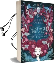 The Surface Breaks: A Reimagining of the Little Mermaid Audiobook download free by Louise O'Neill