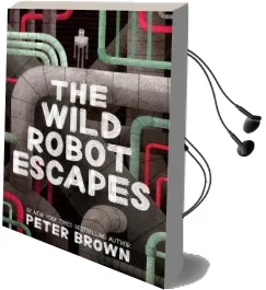 The Wild Robot Escapes Audiobook download free by Peter Brown