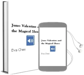 Juno Valentine and the Magical Shoes Audiobook download free by Eva Chen