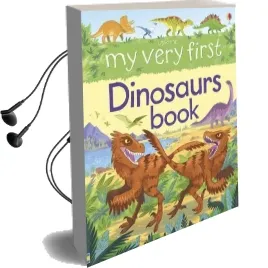 My Very First Dinosaurs Book Audiobook download free by Alex Frith