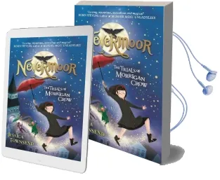 Nevermoor: Nevermoor: The Trials of Morrigan Crow Book 1 Audiobook download free by Jessica Townsend