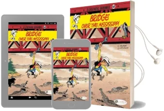 Lucky Luke 68 Bridge Over Mississippi Audiobook download free by Léturgie