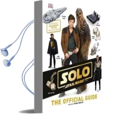 Solo a Star Wars Story the Official Guide Audiobook download free by Pablo Hidalgo