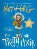 Audiobook The Truth Pixie author Matt Haig