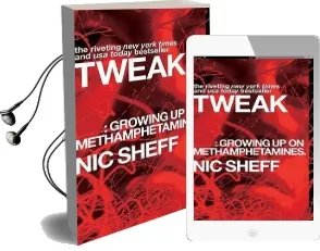 Tweak: Growing up on Methamphetamines Audiobook download free by Nic Sheff