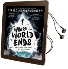 Where the World Ends Audiobook download free by Geraldine Mccaughrean
