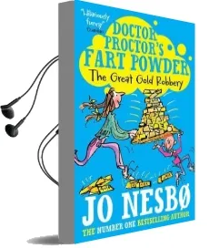 Doctor Proctor'S Fart Powder: The Great Gold Robbery Audiobook download free by Jo Nesbo