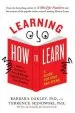 Audiobook Learning how to Learn: How to Succeed in School Without Spending all Your Time Studying: A Guide for Kids and Teens author Barbara Oakley