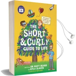 The Short & Curly Guide to Life Audiobook download free by Dr Matt Beard