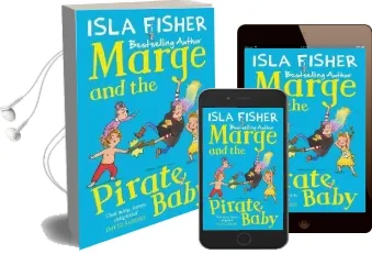 Marge and the Pirate Baby Audiobook download free by Isla Fisher