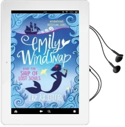 Emily Windsnap and the Ship of Lost Souls: Book 6 Audiobook download free by Liz Kessler