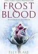 Audiobook Frostblood: The Epic new York Times Bestseller: The Frostblood Saga Book one author Elly Blake