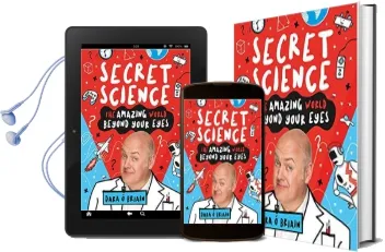 Secret Science: The Amazing World Beyond Your Eyes Audiobook download free by Dara O Briain