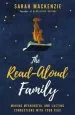 Audiobook The Read-Aloud Family: Making Meaningful and Lasting Connections With Your Kids author Sarah Mackenzie