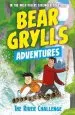 Audiobook A Bear Grylls Adventure 5: The River Challenge author Bear Grylls